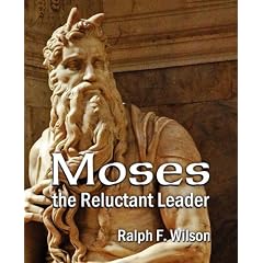 Moses the Reluctant Leader: Discipleship and Leadership Lessons