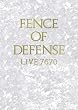 FENCE OF DEFENSE LIVE 7670 [DVD]