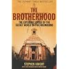 The Brotherhood: the Secret World of the Freemasons