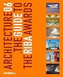 Architecture 06: The Guide to the Riba Awards (Architecture: The Guide to the Riba Awards)