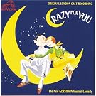 Crazy For You: Original London Cast Recording