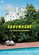 somewhere [DVD]