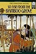 So Far from the Bamboo Grove