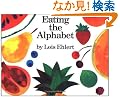 Eating the Alphabet: Fruits and Vegetables from A to Z