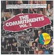 The Commitments Vol. 2: Music From The Original Motion Picture Soundtrack Plus 7 Great New Tracks