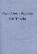 High School Subjects Self Taught,