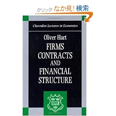 Firms, Contracts, and Financial Structures (Clarendon Lectures in Economics)