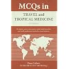 Mcqs in Travel and Tropical Medicine: 3rd Edition