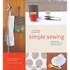 Lotta Jansdotter's Simple Sewing: Patterns and How-To for 24 Fresh and Easy Projects