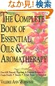 The Complete Book of Essential Oils and Aromatherapy