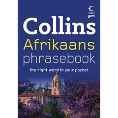 Collins Afrikaans Phrasebook: The Right Word in Your Pocket (Collins Gem)