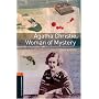 Agatha Christie, Woman Of Mystery (Oxford Bookworms Library; True Stories, Stage 2)