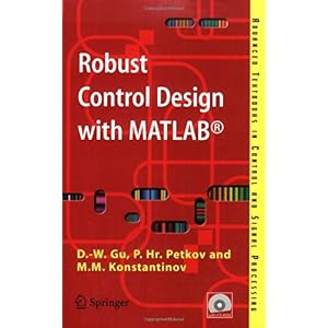 【クリックで詳細表示】Robust Control Design with MATLAB- (Advanced Textbooks in Control and Signal Processing) [ペーパーバック]