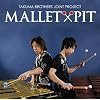 MALLET�~PIT