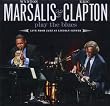 Wynton Marsalis & Eric Clapton Play The Blues