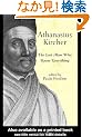 Athanasius Kircher: The Last Man Who Knew Everything
