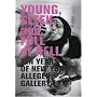 Young, Sleek, And Full Of Hell: Ten Years of New York's Alleged Gallery