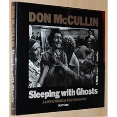 Sleeping With Ghosts: A Life's Work in Photography