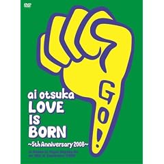 ��� ���yLOVE IS BORN�z~5th Anniversary 2008~ at Osaka-Jo Yagai Ongaku-Do on 10th of September 2008�y������萶�Y�z [DVD]