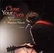 Close Your Eyes~�l�̐����������Ă܂���~