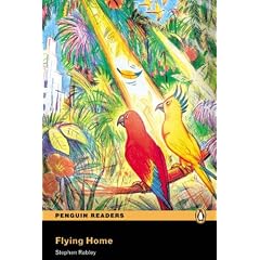 Flying Home: Easystarts (Penguin Readers (Graded Readers))