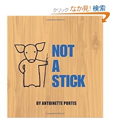 Not a Stick