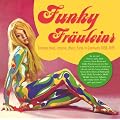 Funky Frauleins: Female Beat, Groove, Disco, Funk in Germany 1968-1978