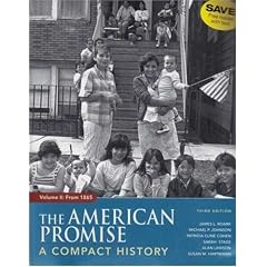 The American Promise: A Compact History : from 1865