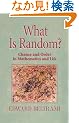What Is Random?: Chance and Order in Mathematics and Life