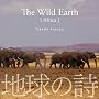 �쐶�̑�n/Tha Wild Earth(�A�t���J) [�n���̎�10-3D���R��](�T�C�o�[�t�H�j�b�NCD�t)