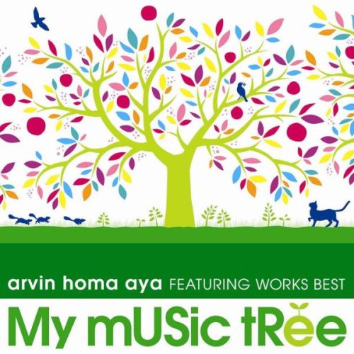  My Music Tree arvin homa aya FEATURING WORKS BEST