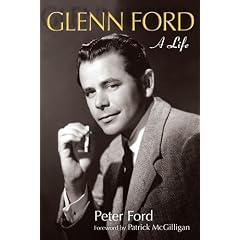 Glenn Ford: A Life (Wisconsin Film Studies)