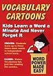 Vocabulary Cartoons: Building an Educated Vocabulary With Visual Mnemonics