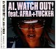 WATCH OUT! feat.AFRA+TUCKER
