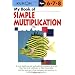 My Book of Simple Multiplication: Ages 6,7,8 (Kumon Workbooks)