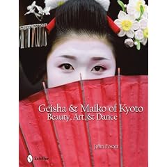 Geisha & Maiko of Kyoto: Beauty, Art, & Dance