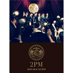 REPUBLIC OF 2PM(���񐶎Y�����B)(DVD�t)