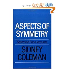 Aspects of Symmetry: Selected Erice Lectures