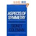 Aspects of Symmetry: Selected Erice Lectures