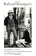 Richard Brautigan's Trout Fishing in America, the Pill Versus the Springhill Mind Disaster, and in Watermelon Sugar