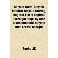 Bicycle Tours: Bicycle Victoria, Bicycle Touring, Ragbrai, List of Ragbrai Overnight Stops by Year, Bikecentennial, Bicycle Ride Acro