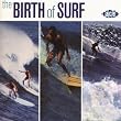 Birth of Surf