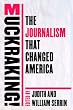 Muckraking!: The Journalism That Changed America