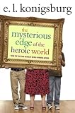 [Book] The Mysterious Edge of the Heroic World