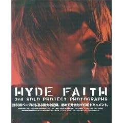 HYDE�uFAITH�v~3rd SOLO PROJECT PHOTOGRPHS~