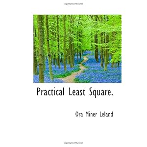 【クリックで詳細表示】Practical Least Square. [ペーパーバック]