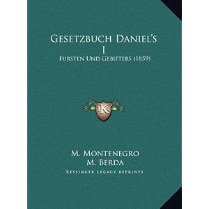 【クリックで詳細表示】Gesetzbuch Daniel’s I： Fursten Und Gebieters (1859) [ハードカバー]