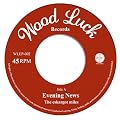 EVENING NEWS / A NIGHT PIECE [7 inch Analog]
