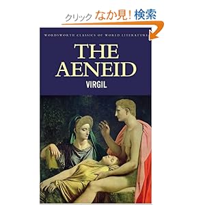 【クリックでお店のこの商品のページへ】Aeneid (Wordsworth Classics of World Literature): Virgil, John Dryden: 洋書