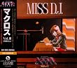 ������v�ǃ}�N���X �}�N���X Vol.III MISS D.J.